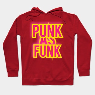 Punk As Funk Hoodie